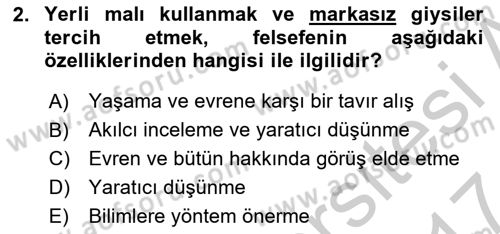 Eğitim Felsefesi Dersi 2016 - 2017 Yılı (Vize) Ara Sınav Soruları 2. Soru