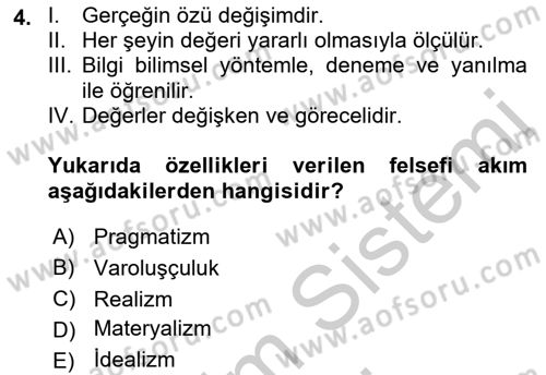 Eğitim Felsefesi Dersi 2016 - 2017 Yılı (Vize) Ara Sınav Soruları 4. Soru