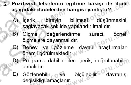 Eğitim Felsefesi Dersi 2016 - 2017 Yılı (Vize) Ara Sınav Soruları 5. Soru