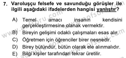 Eğitim Felsefesi Dersi 2016 - 2017 Yılı (Vize) Ara Sınav Soruları 7. Soru