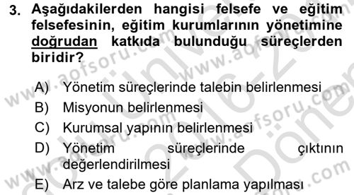 Eğitim Felsefesi Dersi 2016 - 2017 Yılı (Final) Dönem Sonu Sınav Soruları 3. Soru