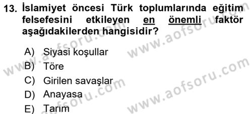 Eğitim Felsefesi Dersi 2017 - 2018 Yılı 3 Ders Sınav Soruları 13. Soru