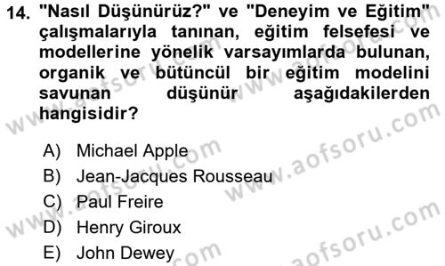 Eğitim Felsefesi Dersi 2017 - 2018 Yılı 3 Ders Sınav Soruları 14. Soru