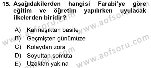 Eğitim Felsefesi Dersi 2017 - 2018 Yılı 3 Ders Sınav Soruları 15. Soru