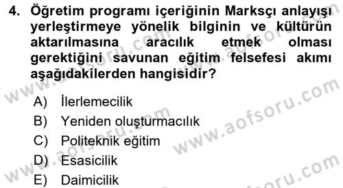 Eğitim Felsefesi Dersi 2017 - 2018 Yılı 3 Ders Sınav Soruları 4. Soru