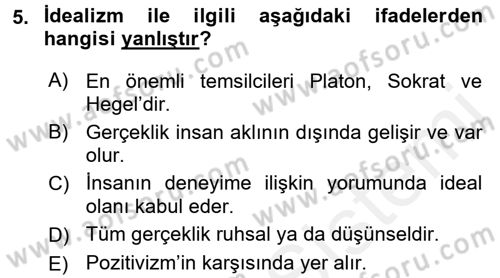 Eğitim Felsefesi Dersi 2017 - 2018 Yılı 3 Ders Sınav Soruları 5. Soru