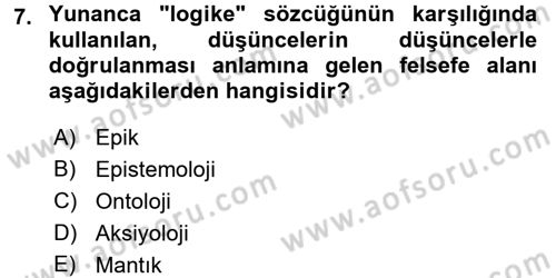 Eğitim Felsefesi Dersi 2017 - 2018 Yılı 3 Ders Sınav Soruları 7. Soru