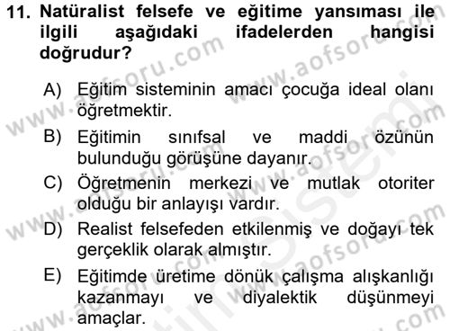 Eğitim Felsefesi Dersi 2017 - 2018 Yılı (Vize) Ara Sınav Soruları 11. Soru