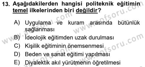 Eğitim Felsefesi Dersi 2017 - 2018 Yılı (Vize) Ara Sınav Soruları 13. Soru