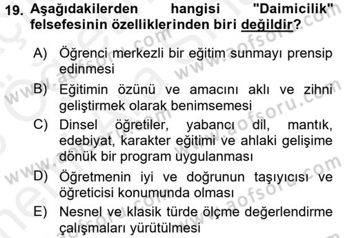 Eğitim Felsefesi Dersi 2017 - 2018 Yılı (Vize) Ara Sınav Soruları 19. Soru