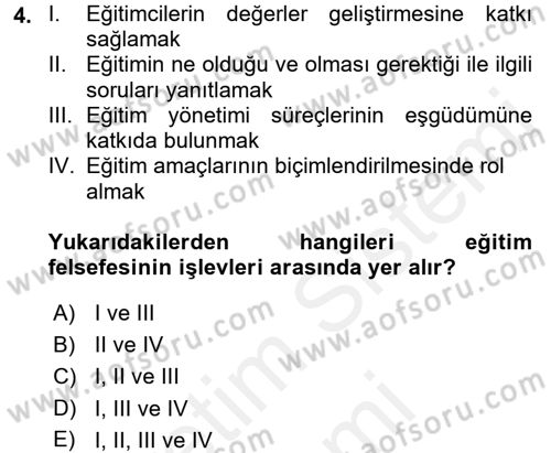 Eğitim Felsefesi Dersi 2017 - 2018 Yılı (Final) Dönem Sonu Sınavı 4. Soru