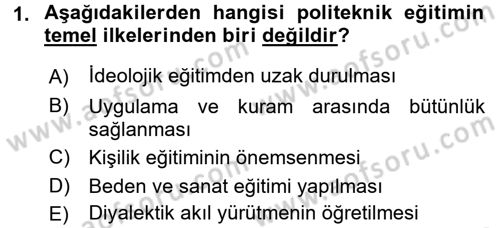 Eğitim Felsefesi Dersi 2018 - 2019 Yılı 3 Ders Sınav Soruları 1. Soru