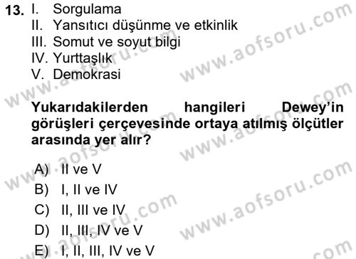 Eğitim Felsefesi Dersi 2018 - 2019 Yılı 3 Ders Sınav Soruları 13. Soru