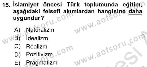 Eğitim Felsefesi Dersi 2018 - 2019 Yılı 3 Ders Sınav Soruları 15. Soru