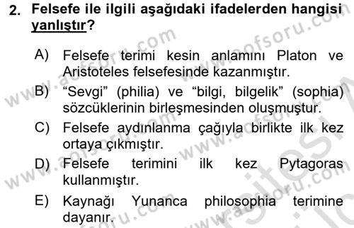 Eğitim Felsefesi Dersi 2018 - 2019 Yılı 3 Ders Sınav Soruları 2. Soru