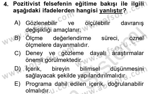 Eğitim Felsefesi Dersi 2018 - 2019 Yılı 3 Ders Sınav Soruları 4. Soru