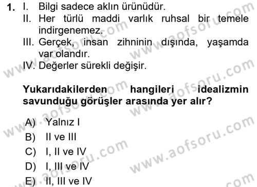 Eğitim Felsefesi Dersi 2018 - 2019 Yılı (Vize) Ara Sınav Soruları 1. Soru
