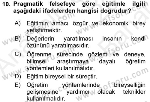 Eğitim Felsefesi Dersi 2018 - 2019 Yılı (Vize) Ara Sınav Soruları 10. Soru