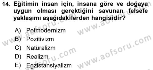 Eğitim Felsefesi Dersi 2018 - 2019 Yılı (Vize) Ara Sınav Soruları 14. Soru
