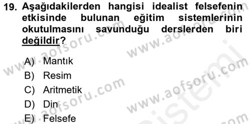 Eğitim Felsefesi Dersi 2018 - 2019 Yılı (Vize) Ara Sınav Soruları 19. Soru