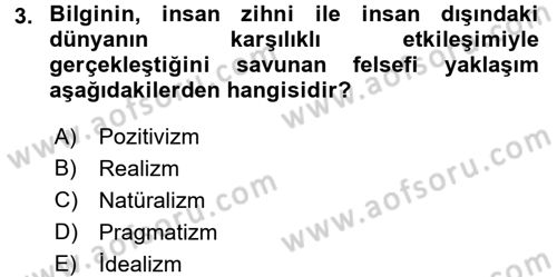 Eğitim Felsefesi Dersi 2018 - 2019 Yılı (Vize) Ara Sınav Soruları 3. Soru