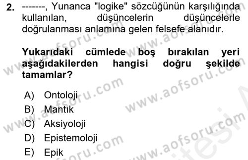 Eğitim Felsefesi Dersi 2018 - 2019 Yılı (Final) Dönem Sonu Sınav Soruları 2. Soru
