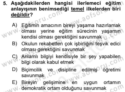 Eğitim Felsefesi Dersi 2018 - 2019 Yılı (Final) Dönem Sonu Sınav Soruları 5. Soru