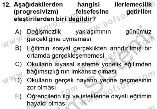 Eğitim Felsefesi Dersi 2018 - 2019 Yılı Yaz Okulu Sınav Soruları 12. Soru