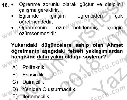 Eğitim Felsefesi Dersi 2018 - 2019 Yılı Yaz Okulu Sınav Soruları 16. Soru
