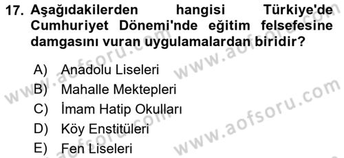 Eğitim Felsefesi Dersi 2018 - 2019 Yılı Yaz Okulu Sınav Soruları 17. Soru