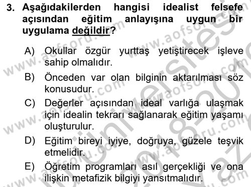 Eğitim Felsefesi Dersi 2018 - 2019 Yılı Yaz Okulu Sınav Soruları 3. Soru