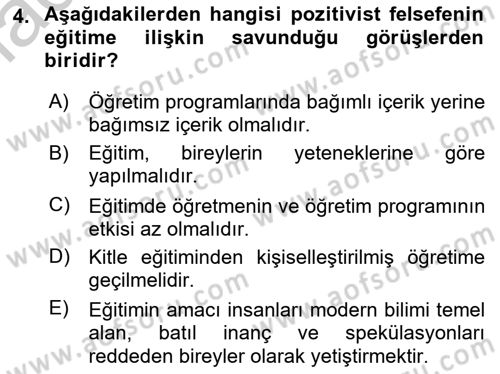 Eğitim Felsefesi Dersi 2018 - 2019 Yılı Yaz Okulu Sınav Soruları 4. Soru
