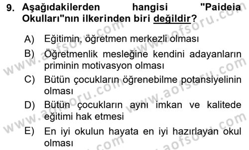 Eğitim Felsefesi Dersi 2018 - 2019 Yılı Yaz Okulu Sınav Soruları 9. Soru