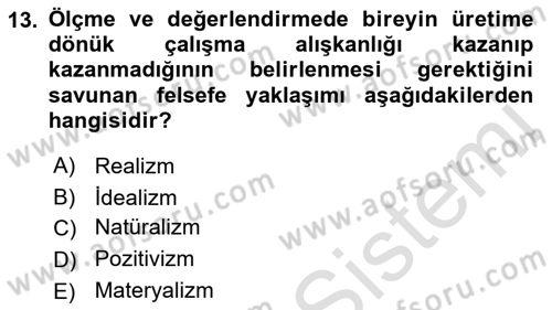 Eğitim Felsefesi Dersi 2021 - 2022 Yılı (Vize) Ara Sınav Soruları 13. Soru
