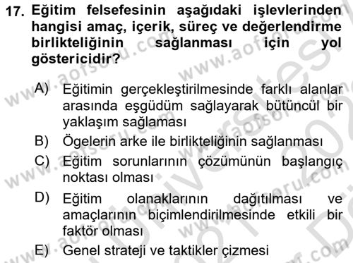 Eğitim Felsefesi Dersi 2021 - 2022 Yılı (Vize) Ara Sınav Soruları 17. Soru