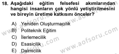 Eğitim Felsefesi Dersi 2021 - 2022 Yılı (Vize) Ara Sınav Soruları 18. Soru