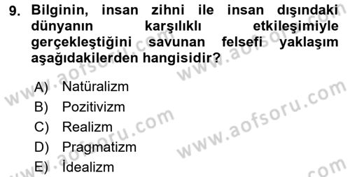 Eğitim Felsefesi Dersi 2021 - 2022 Yılı (Vize) Ara Sınav Soruları 9. Soru