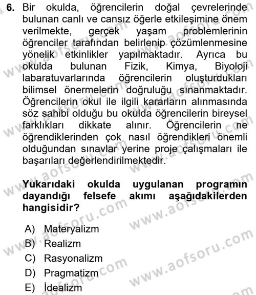 Eğitim Felsefesi Dersi 2021 - 2022 Yılı (Final) Dönem Sonu Sınav Soruları 6. Soru