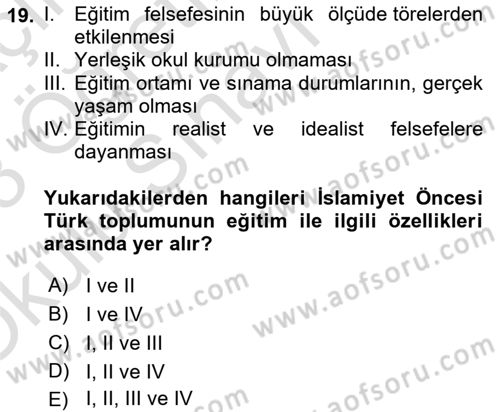 Eğitim Felsefesi Dersi 2022 - 2023 Yılı Yaz Okulu Sınav Soruları 19. Soru