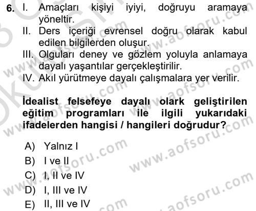 Eğitim Felsefesi Dersi 2022 - 2023 Yılı Yaz Okulu Sınav Soruları 6. Soru