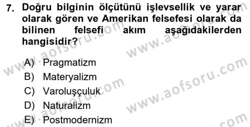 Eğitim Felsefesi Dersi 2022 - 2023 Yılı Yaz Okulu Sınav Soruları 7. Soru