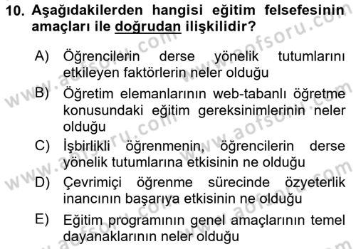 Eğitim Felsefesi Dersi 2023 - 2024 Yılı (Vize) Ara Sınav Soruları 10. Soru