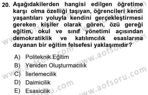 Eğitim Felsefesi Dersi 2023 - 2024 Yılı (Vize) Ara Sınav Soruları 20. Soru