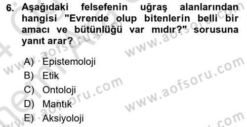 Eğitim Felsefesi Dersi 2023 - 2024 Yılı (Vize) Ara Sınav Soruları 6. Soru