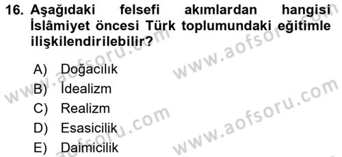 Eğitim Felsefesi Dersi 2023 - 2024 Yılı (Final) Dönem Sonu Sınav Soruları 16. Soru