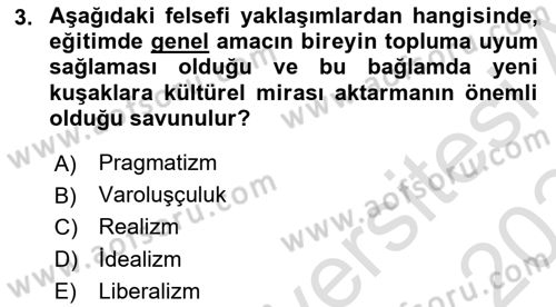 Eğitim Felsefesi Dersi 2023 - 2024 Yılı (Final) Dönem Sonu Sınav Soruları 3. Soru