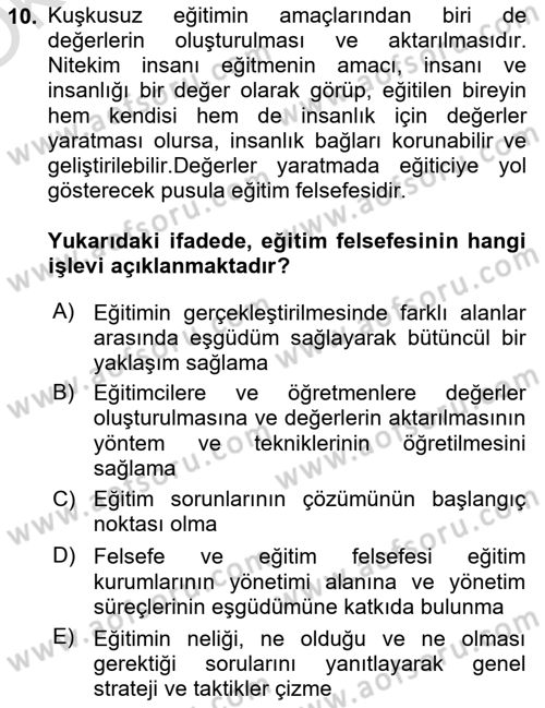 Eğitim Felsefesi Dersi 2023 - 2024 Yılı Yaz Okulu Sınav Soruları 10. Soru