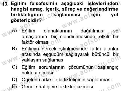 Eğitim Felsefesi Dersi 2023 - 2024 Yılı Yaz Okulu Sınav Soruları 13. Soru