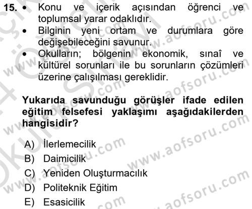 Eğitim Felsefesi Dersi 2023 - 2024 Yılı Yaz Okulu Sınav Soruları 15. Soru