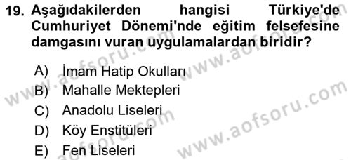 Eğitim Felsefesi Dersi 2023 - 2024 Yılı Yaz Okulu Sınav Soruları 19. Soru